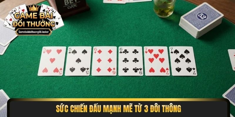 Sức chiến đấu mạnh mẽ từ 3 đôi thông