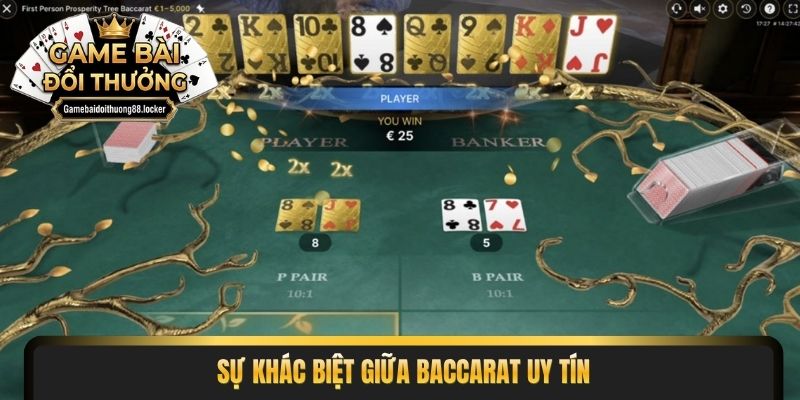 Sự khác biệt giữa Baccarat uy tín