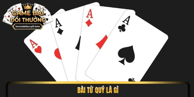 bài tứ quý là gì