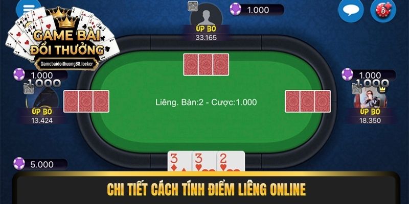 Chi tiết cách tính điểm Liêng online