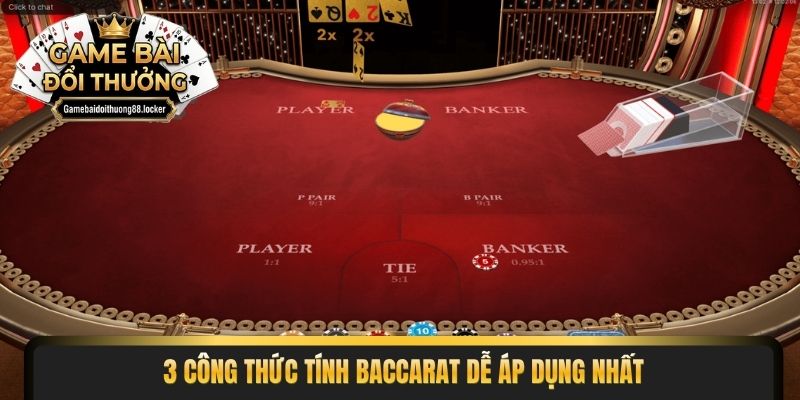 3 công thức tính Baccarat dễ áp dụng nhất