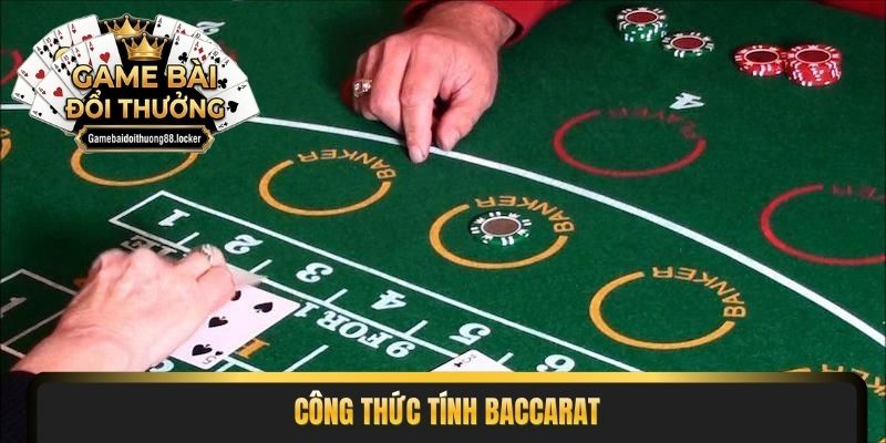 công thức tính Baccarat