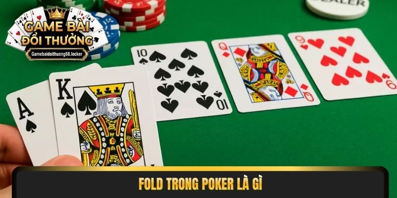 Fold trong poker là gì