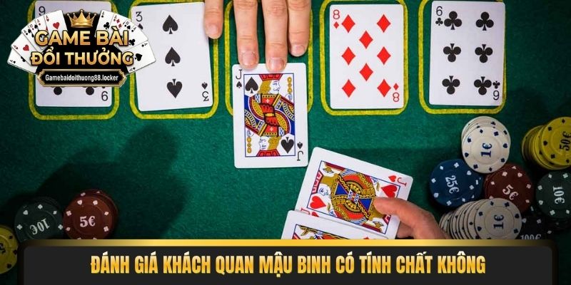 Đánh giá khách quan mậu binh có tính chất không