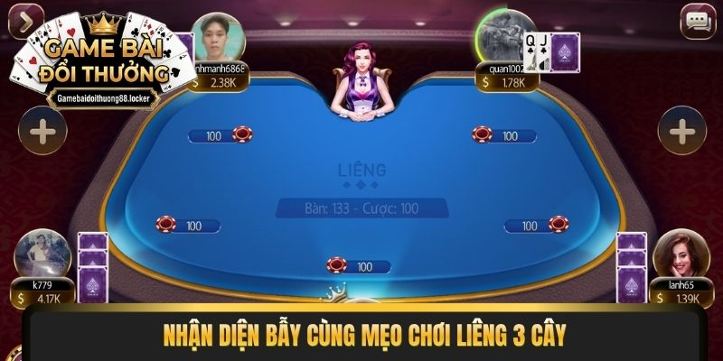 Nhận diện bẫy cùng mẹo chơi liêng 3 cây