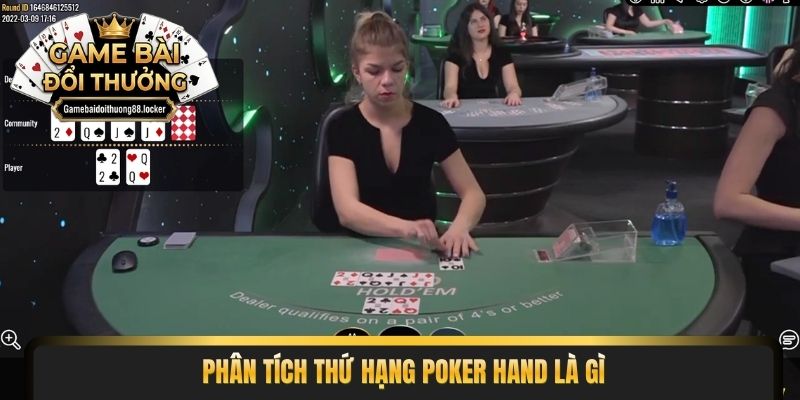 Phân tích thứ hạng poker hand là gì
