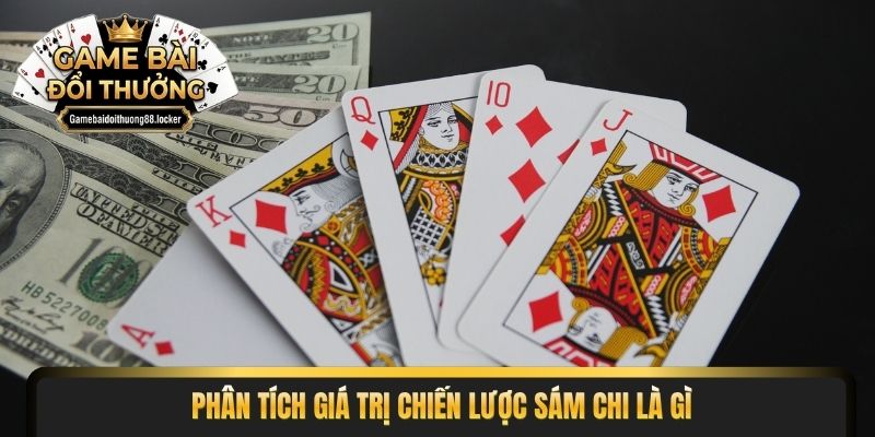 Phân tích giá trị chiến lược sám chi là gì