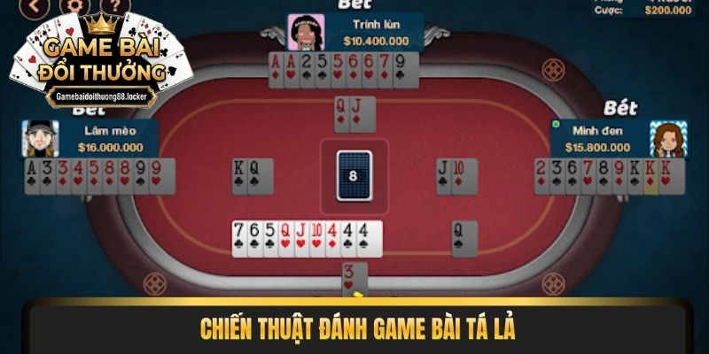 Chiến thuật đánh game bài tá lả